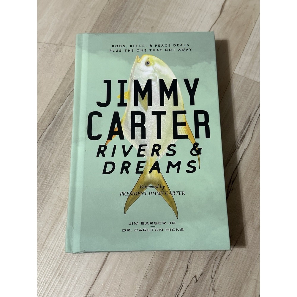 Jimmy Carter: Rivers & Dreams